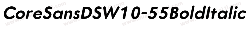 CoreSansDSW10-55BoldItalic Regular字体转换